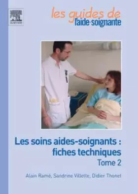 Couverture du produit · Les Soins Aides-Soignants : Fiches Techniques - Tome 2