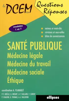 Couverture du produit · Santé publique, médecine légale, médecine du travail, médecine sociale, éthique