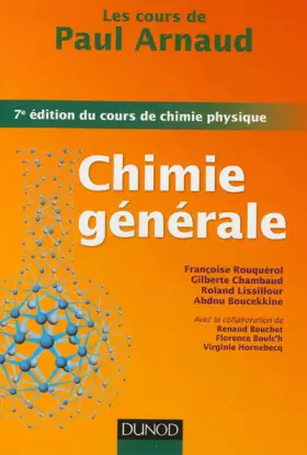 Couverture du produit · Les cours de Paul Arnaud - Chimie générale - 7e édition du cours de chimie physique: Cours avec 330 questions et exercices corr