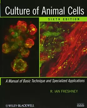 Couverture du produit · Culture of Animal Cells: A Manual of Basic Technique and Specialized Applications