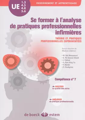 Couverture du produit · UE 1.3, 4.5, 4.8 et 5.6 - Se former à l'analyse de pratiques professionnelles infirmières: Théorie et pratiques professionnelle