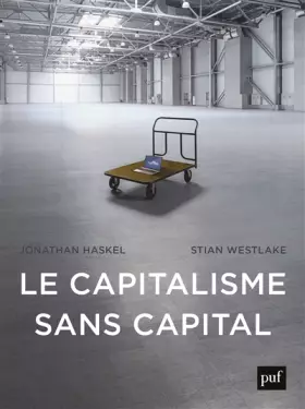 Couverture du produit · Le capitalisme sans capital : L'essor de l'économie immatérielle