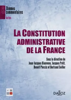 Couverture du produit · La Constitution administrative de la France