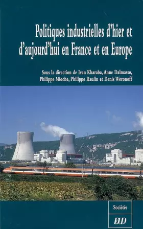 Couverture du produit · Politiques industrielles d'hier et d'aujourd'hui en France et en Europe