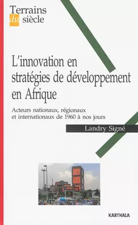 Couverture du produit · L'Innovation en Strategies de Developpement en Afrique. Acteurs Nationaux, Regionaux et Internationa