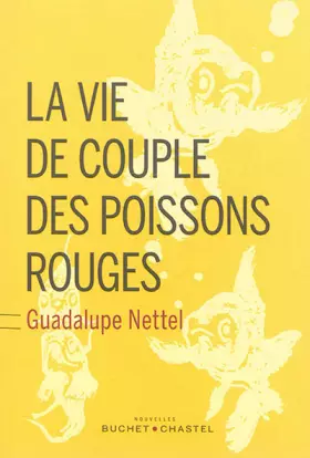 Couverture du produit · La vie de couple des poissons rouges