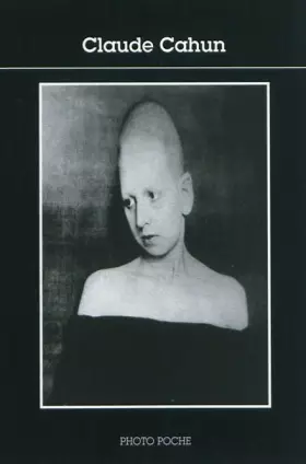 Couverture du produit · Claude Cahun: Photo Poche n° 85