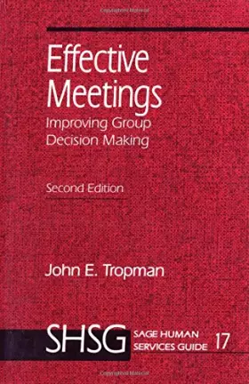 Couverture du produit · Effective Meetings: Improving Group Decision Making (SAGE Human Services Guides)