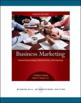 Couverture du produit · Business Marketing: Connecting Strategy, Relationships, and Learning