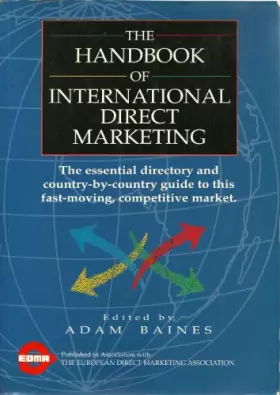 Couverture du produit · The Handbook of International Direct Marketing: The Essential Directory and Country-By-Country Guide to This Fast-Moving, Compe
