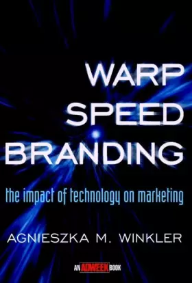 Couverture du produit · Warp-Speed Branding: The Impact of Technology on Marketing