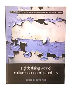 Couverture du produit · A Globalizing World?: Culture, Economics, Politics (Understanding Social Change)