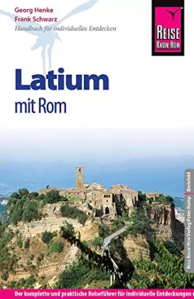 Couverture du produit · Reise Know-How Latium mit Rom: Reiseführer für individuelles Entdecken