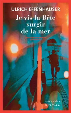 Couverture du produit · Je vis la Bête surgir de la mer