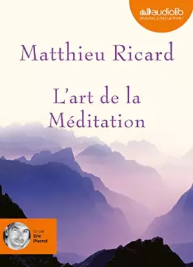 Couverture du produit · L'art de la méditation (z) - Audio livre 1CD MP3 595 Mo