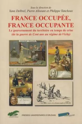 Couverture du produit · France occupée, France occupante: Le gouvernement du territoire en temps de crise (de la guerre de Cent ans au régime de Vichy)