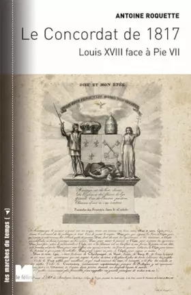 Couverture du produit · Le Concordat de 1817: Louis XVIII face à Pie VII