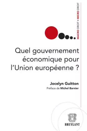Couverture du produit · Quel gouvernement économique pour l'Union européenne ?
