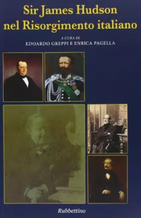 Couverture du produit · Sir James Hudson nel Risorgimento italiano
