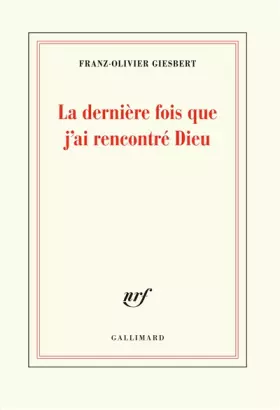 Couverture du produit · La dernière fois que j'ai rencontré Dieu