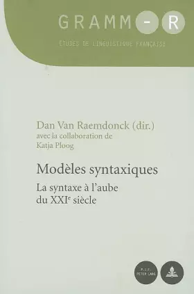 Couverture du produit · Modèles syntaxiques: La syntaxe à l'aube du XXIe siècle: 2