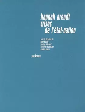 Couverture du produit · Hannah Arendt, crises de l'Etat-nation : Pensées alternatives