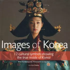 Couverture du produit · Images of Korea (12 Cultural symbols showing the true insideof Korea)