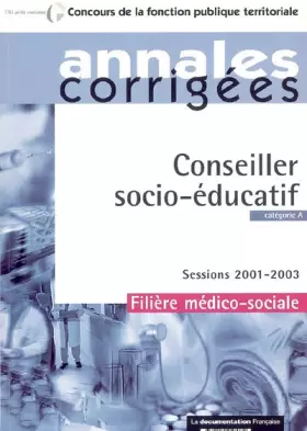 Couverture du produit · Conseiller socio-éducatif: Catégorie A, Sessions 2001-2003