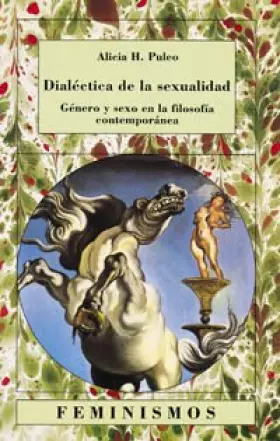 Couverture du produit · Dialéctica de la sexualidad: Género y sexo en la filosofía contemporánea (Feminismos)