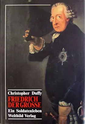 Couverture du produit · Friedrich der Große: Ein Soldatenleben
