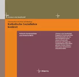 Couverture du produit · Katholische Soziallehre konkret: Politische Handlungsfelder und christliche Werte (Christen in der Gesellschaft)