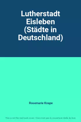 Couverture du produit · Lutherstadt Eisleben (Städte in Deutschland)
