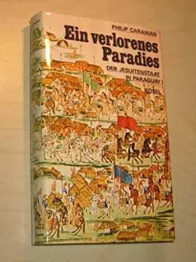 Couverture du produit · Ein verlorenes Paradies. Der Jesuitenstaat in Paraguay