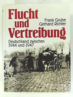 Couverture du produit · Flucht und Vertreibung: Deutschland zwischen 1944 und 1947