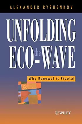 Couverture du produit · Unfolding the Eco-wave - Why Renewal is Pivotal