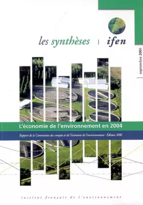 Couverture du produit · L'économie de l'environnement en 2004: Rapport de la Commission des comptes et de l'économie de l'environnement