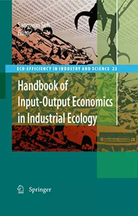 Couverture du produit · Handbook of Input-Output Economics in Industrial Ecology (Eco-Efficiency in Industry and Science, 23)