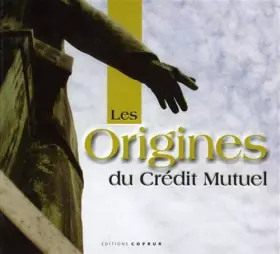 Couverture du produit · Les origines du crédit mutuel