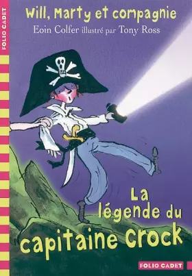 Couverture du produit · Will, Marty et compagnie, 2 : La légende du capitaine Crock