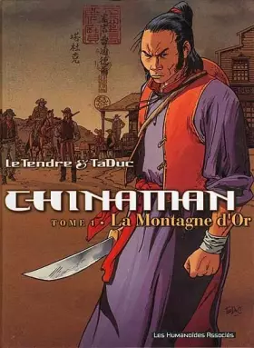 Couverture du produit · Chinaman, tome 1 : La Montagne d'or
