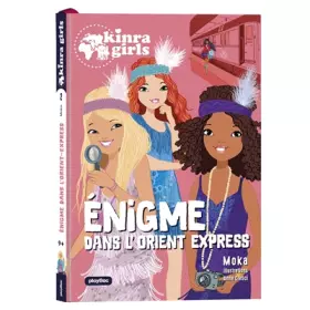 Couverture du produit · Kinra Girls - Destination Mystère - L'énigme de l'Orient Express - Tome 2
