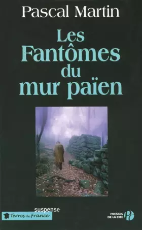 Couverture du produit · Les fantômes du mur païen