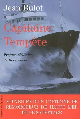 Couverture du produit · Capitaine Tempête : Souvenirs d'un capitaine de remorqueur de haute mer et de sauvetage