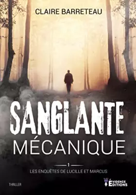 Couverture du produit · Les enquêtes de Lucille et Marcus: Tome 1, Sanglante mécanique