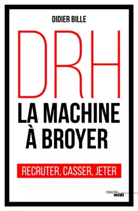 Couverture du produit · DRH, la machine à broyer
