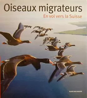 Couverture du produit · Oiseaux migrateurs en vol vers la Suisse