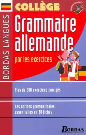 Couverture du produit · Bordas langues : Grammaire allemande par les exercices, collège