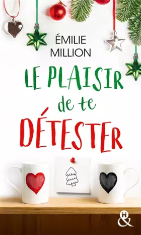 Couverture du produit · Le plaisir de te détester: une comédie romantique idéale pour les fêtes de Noël !