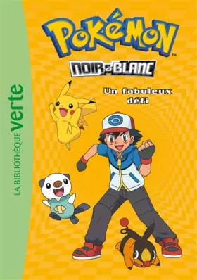 Couverture du produit · Pokémon 06 - Un fabuleux défi