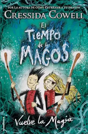 Couverture du produit · El Tiempo de los Magos 2 - Vuelve la Magia (Roca Infantil y Juvenil)